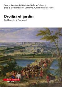 Droit(s) et jardin : de l'humain à l'universel