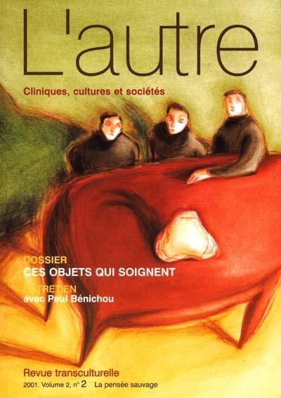 Autre (L'), n° 2 (2001). Ces objets qui soignent