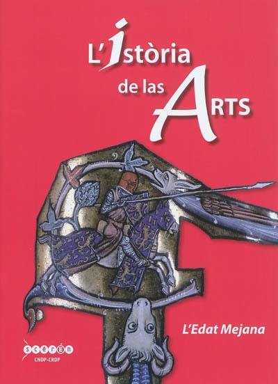 L'istoria de las arts : l'Edat Mejana