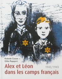 Alex et Léon dans les camps français, 1942-1943