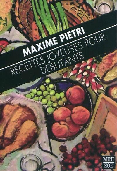 Recettes joyeuses pour débutants