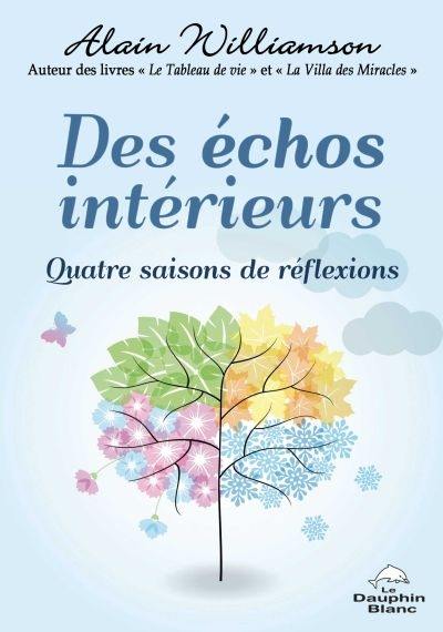 Des échos intérieurs : quatre saisons de réflexions