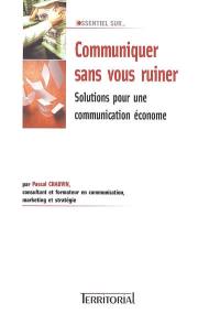 Communiquer sans vous ruiner : solutions pour une communication économe