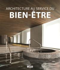 Architecture au service du bien-être