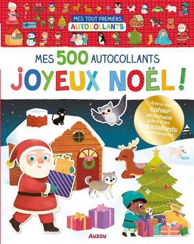 Joyeux Noël ! : mes 500 autocollants