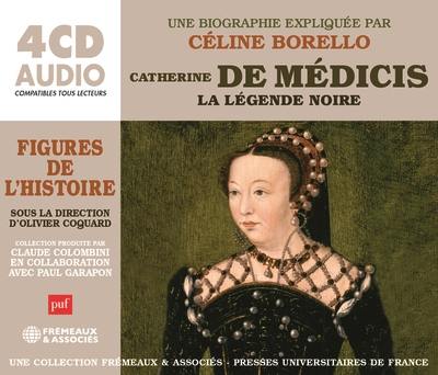 Catherine de Médicis : la légende noire