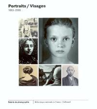 Portraits, visages : 1853-2003