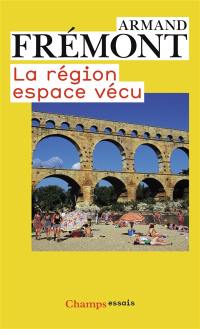 La région, espace vécu