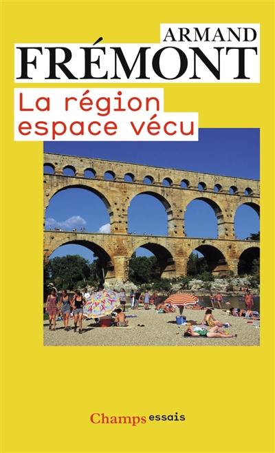 La région, espace vécu