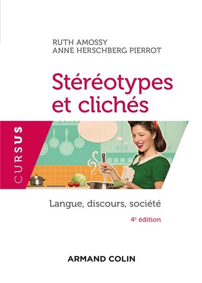 Stéréotypes et clichés : langue, discours, société