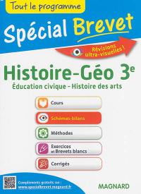 Histoire-géo 3e, éducation civique, histoire des arts : tout le programme : spécial brevet