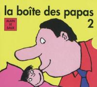 La boîte des papas 2