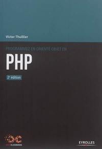 Programmez en orienté objet en PHP