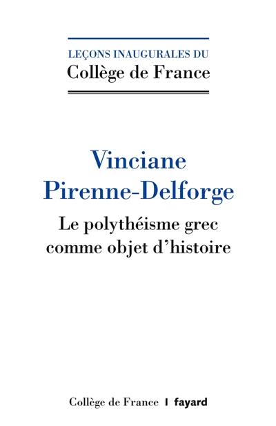 Le polythéisme grec comme objet d'histoire