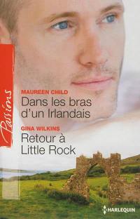 Dans les bras d'un Irlandais. Retour à Little Rock