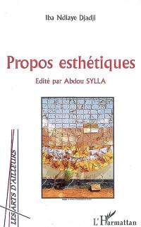 Propos esthétiques