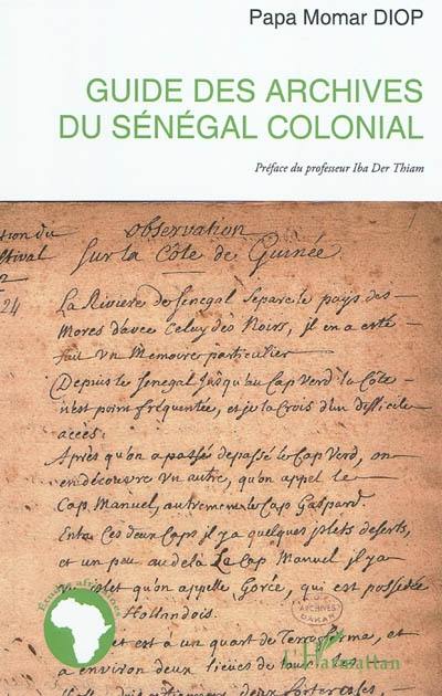 Guide des archives du Sénégal colonial