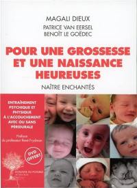 Pour une grossesse et une naissance heureuses : naître enchantés