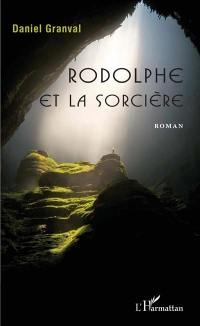 Rodolphe et la sorcière