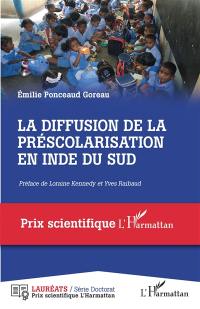 La diffusion de la préscolarisation en Inde du Sud : les familles, les établissements et les professionnelles