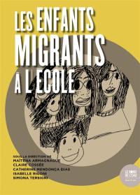 Les enfants migrants à l'école