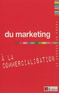 Du marketing à la commercialisation