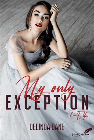 My only exception. Vol. 1. Ella