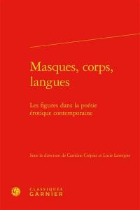 Masques, corps, langues : les figures dans la poésie érotique contemporaine