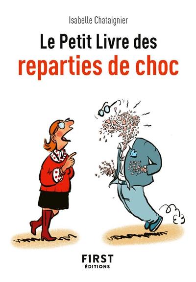 Le petit livre des reparties de choc