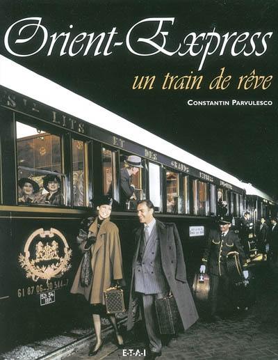 Orient express, un train de rêve