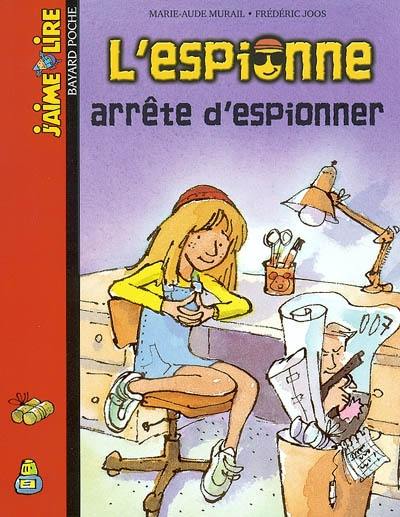 L'espionne arrête d'espionner