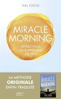 Miracle morning : offrez-vous un supplément de vie !