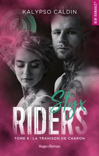 Styx riders. Vol. 6. La trahison de Charon