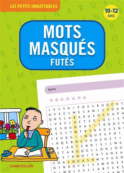 Mots masqués futés, 10-12 ans