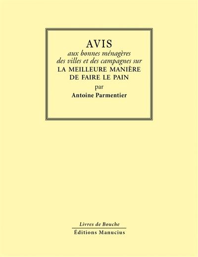 Avis aux bonnes ménagères des villes et des campagnes sur la meilleure manière de faire le pain