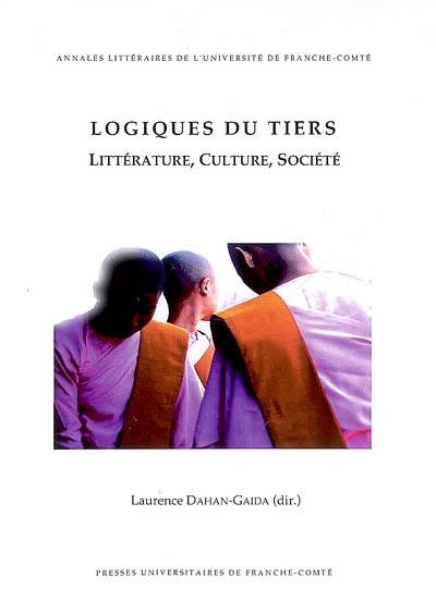 Logiques du tiers : littérature, culture, société