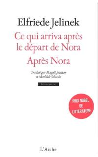 Ce qui arriva après le départ de Nora ou Les soutiens des sociétés. Après Nora