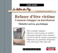 Refuser d'être victime : comment échapper au harcèlement