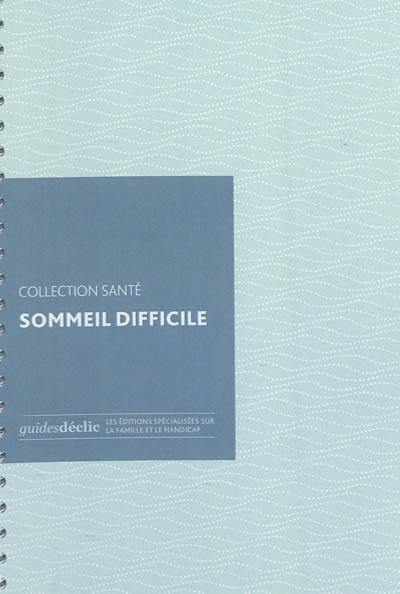 Sommeil difficile