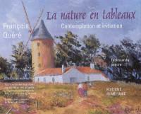 La nature en tableaux : contemplation et initiation : tableaux du peintre