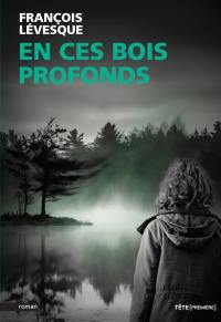 En ces bois profonds