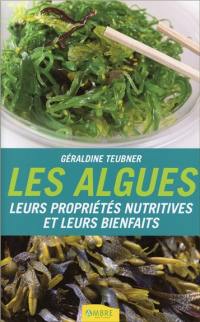 Les algues : leurs propriétés nutritives et leurs bienfaits