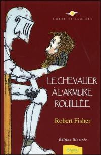 Le chevalier à l'armure rouillée