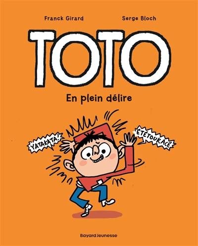 Toto. Vol. 9. En plein délire