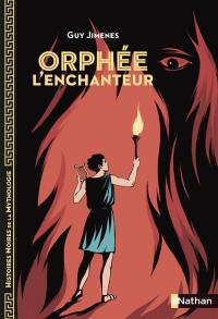 Orphée l'enchanteur