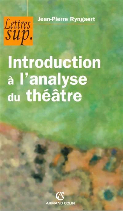 Introduction à l'analyse du théâtre