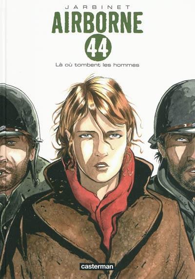 Airborne 44. Vol. 1. Là où tombent les hommes