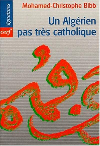 Un Algérien pas très catholique