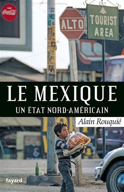 Le Mexique, un Etat nord-américain