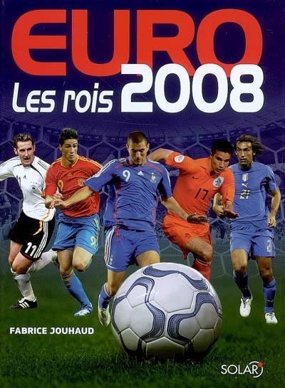 Euro 2008 : les rois